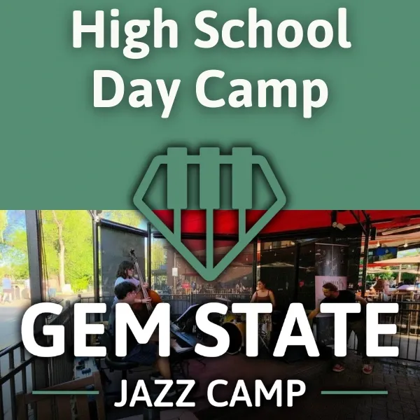 Gem State Jazz Camp 2026 – High School Day Camp