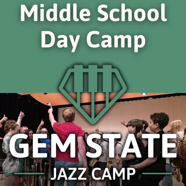 Gem State Jazz Camp 2026 – Middle School Day Camp